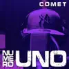 Comet - Numero Uno - Single